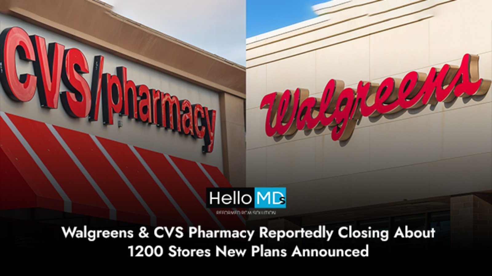 Walgreens and CVS Pharmacy