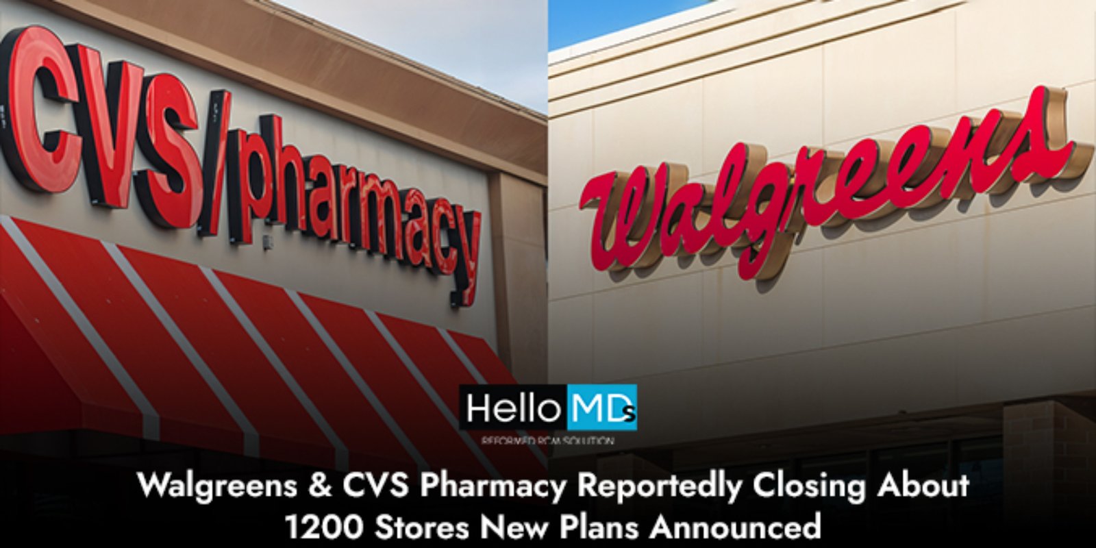 Walgreens and CVS Pharmacy