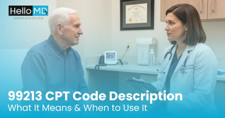 99213 CPT Code Description: What It Means & When to Use It