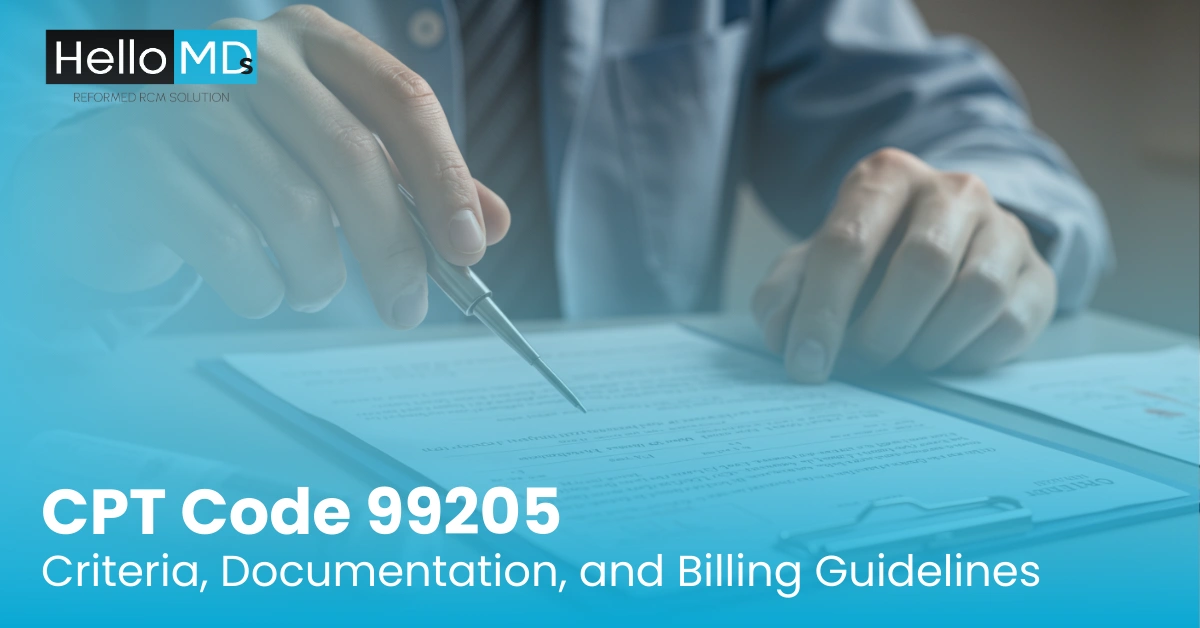 CPT Code 99205: Criteria, Documentation, and Billing Guidelines