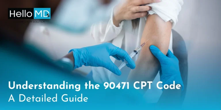 Understanding the 90471 CPT Code: A Detailed Guide