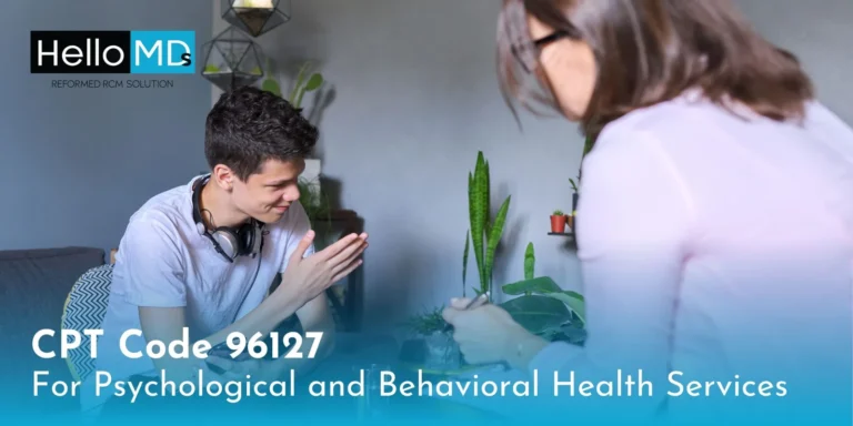 CPT Code 96127: For Psychological and Behavioral Health Services