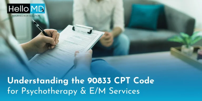 Understanding the 90833 CPT Code for Psychotherapy & E/M Services