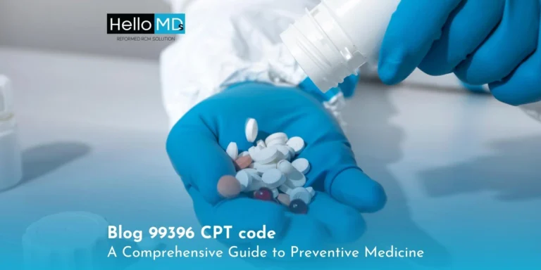 99396 CPT code: A Comprehensive Guide to Preventive Medicine