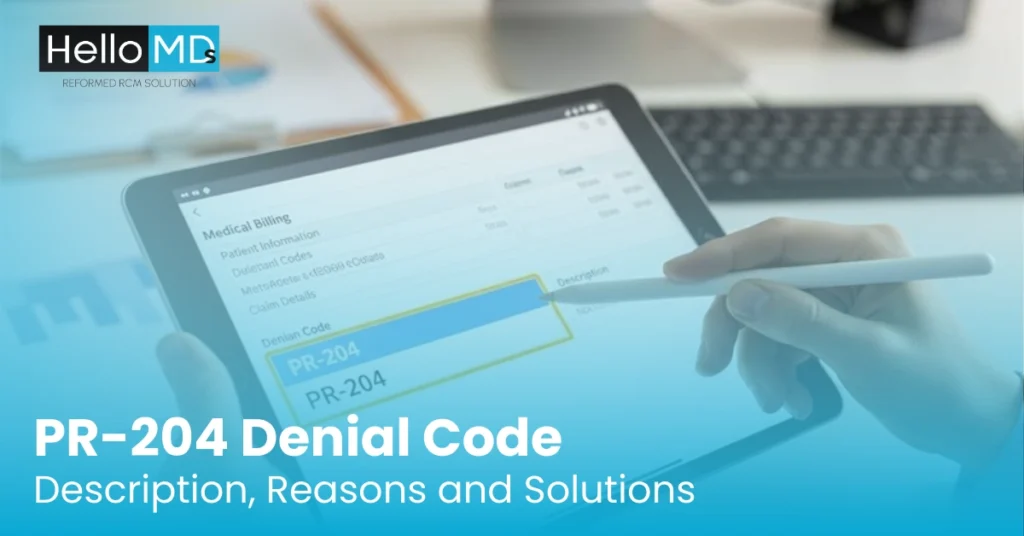 PR-204 Denial Code: Description, Reasons and Solutions