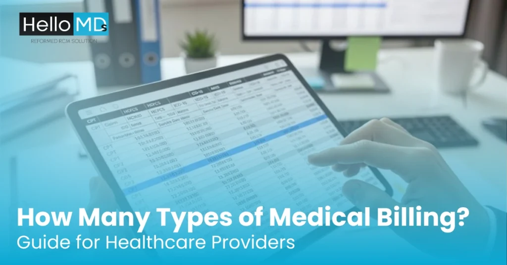How Many Types of Medical Billing? Guide for Healthcare Providers