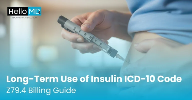 Long-Term Use of Insulin ICD-10 (Z79.4) Billing & Documentation Guide