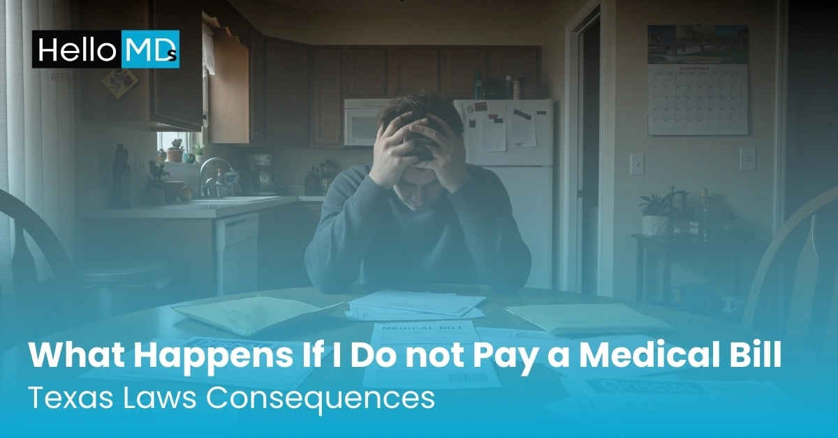 What Happens If I Do not Pay a Medical Bill: Texas Laws & Consequences