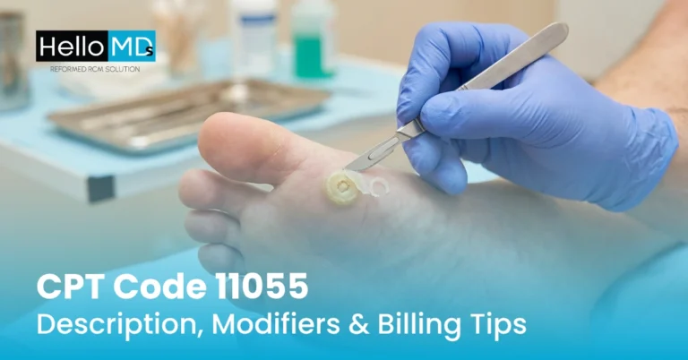 CPT Code 11055 Description, Modifiers & Billing Tips