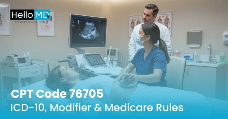 CPT Code 76705: ICD-10, Modifier & Medicare Rules